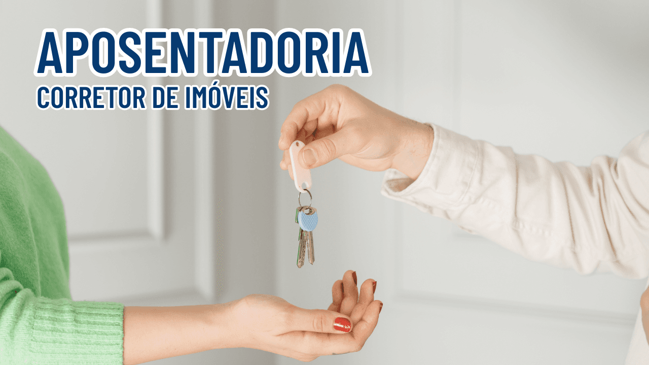 Aposentadoria para Corretores de Imóveis: Como Planejar o Futuro com Estratégia